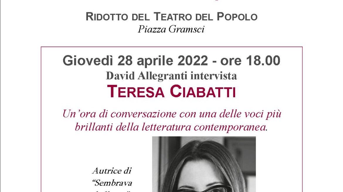 Castello d’Autore. David Allegranti intervista Teresa Ciabatti
