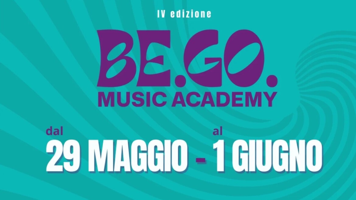 4^ edizione BE.GO. Music Academy